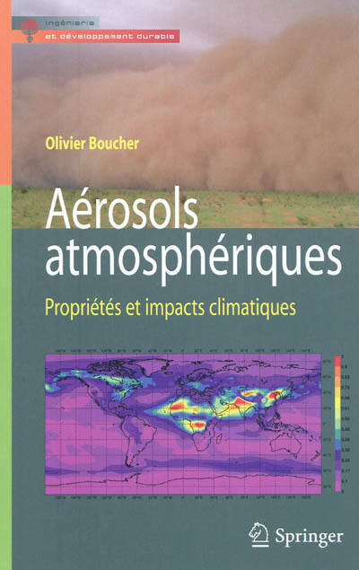 Aérosols atmosphériques : propriétés et impacts climatiques