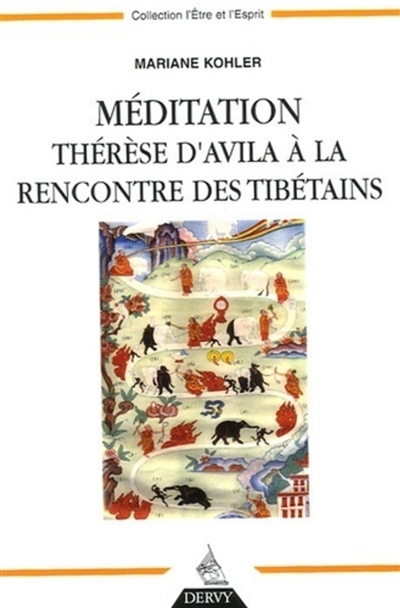 Méditation, Thérèse d'Avila à la rencontre des Tibétains