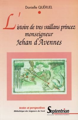 L'histoire de tres vaillans princez monseigneur Jehan d'Avesnes