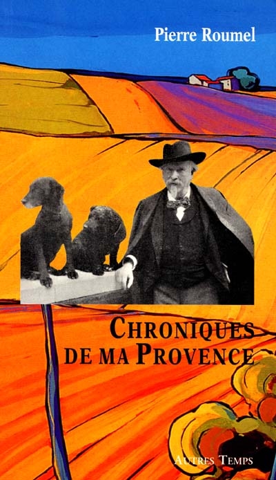 Chroniques de ma Provence