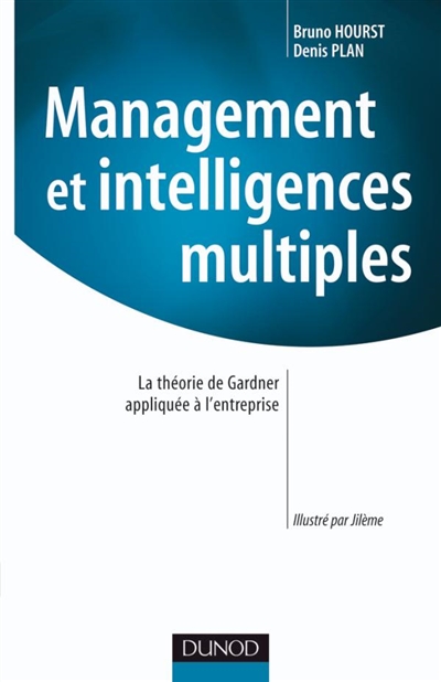 Management et intelligences multiples : la théorie de Gardner appliquée à l'entreprise