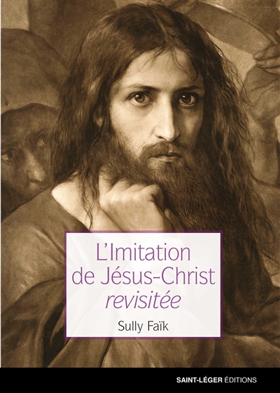 L'imitation de Jésus-Christ revisitée