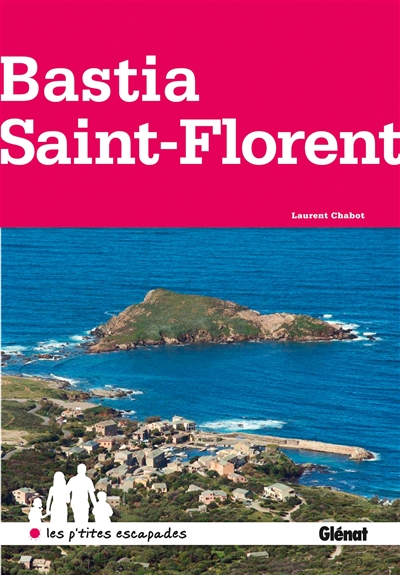 Autour de Bastia et Saint-Florent