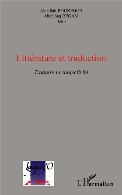 Littérature et traduction : traduire la subjectivité