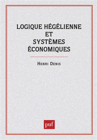 Logique hégélienne et systèmes économiques