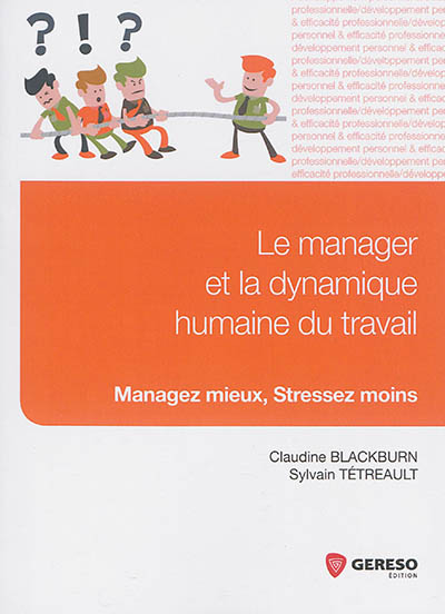 Le manager et la dynamique humaine du travail