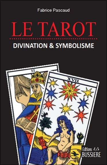 Le tarot : divination & symbolisme
