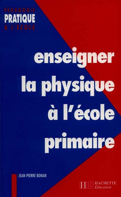 Enseigner la physique à l'école primaire