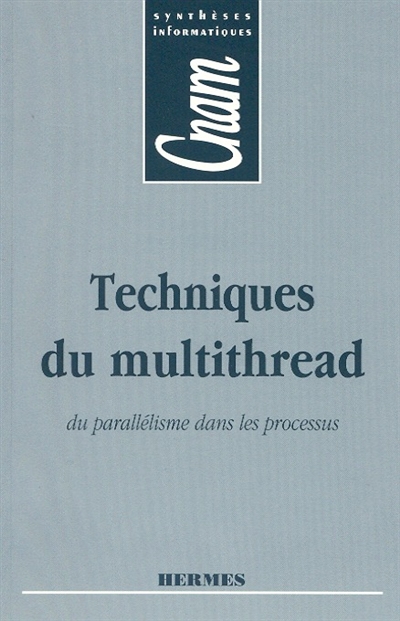 Techniques du multithread : du parallélisme dans les processus