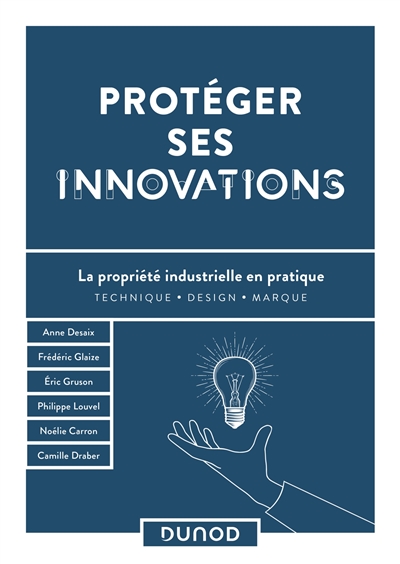 Protéger ses innovations :...