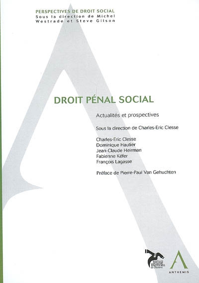 Droit pénal social : actualités et perspectives : actes du colloque du 1er juin 2007