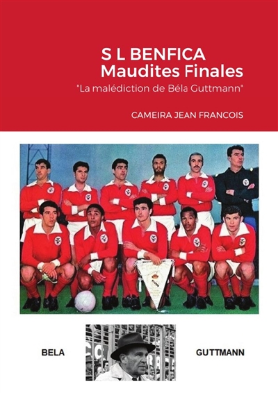 S L BENFICA Maudites...