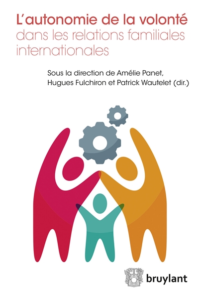 L'autonomie de la volonté dans les relations familiales internationales