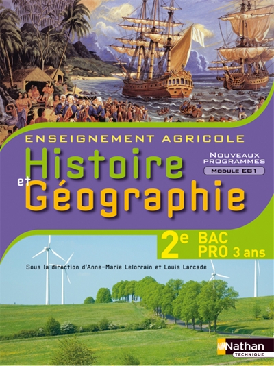 Histoire et géographie, 2e bac pro 3 ans : enseignement agricole : nouveaux programmes, module EG1, objectif 3