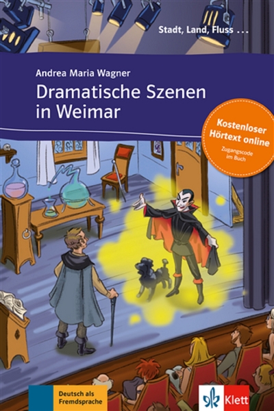 Dramatische Szenen in Weimar : deutsch als Fremdsprache