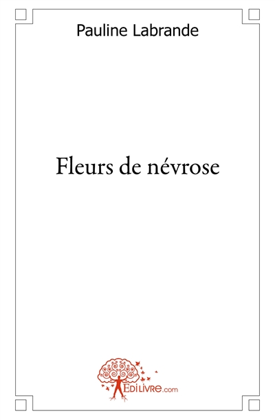 Fleurs de névrose