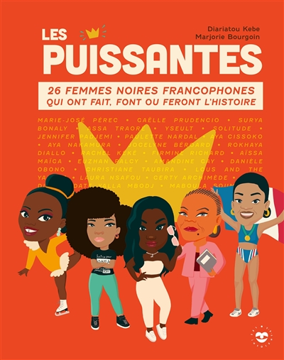 Les puissantes : 26 femmes noires francophones qui ont fait, font ou feront l'histoire