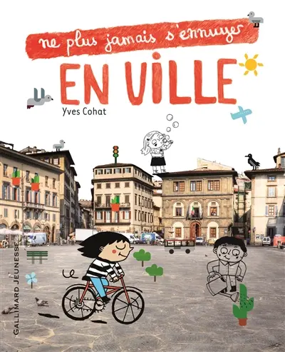 Ne plus jamais s'ennuyer en ville