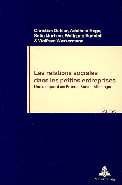 Les relations sociales dans les petites entreprises : une comparaison France, Suède, Allemagne