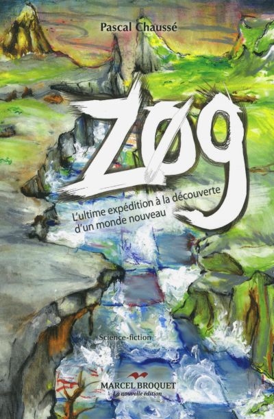 Zog : ultime expédition à la découverte d'un nouveau monde