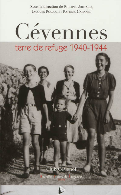 Cévennes, terre de refuge, 1940-1944