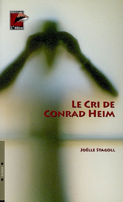 Le cri de Conrad Heim