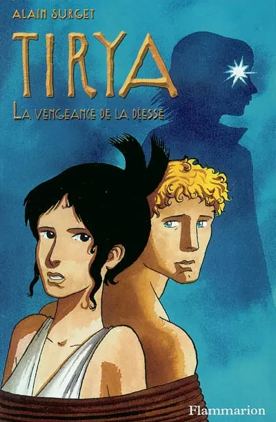 Tirya. Vol. 6. La vengeance de la déesse