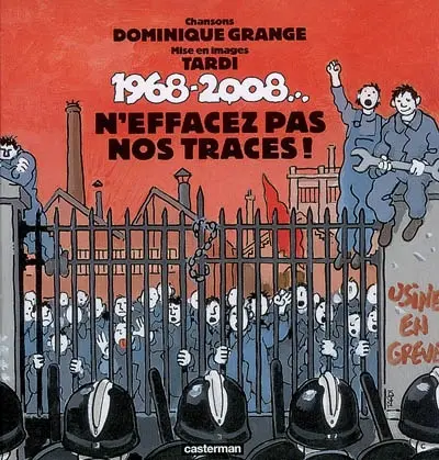 1968-2008..., n'effacez pas nos traces !
