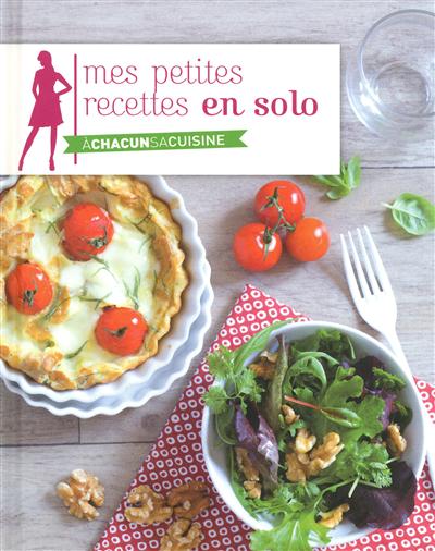 Mes petites recettes en solo