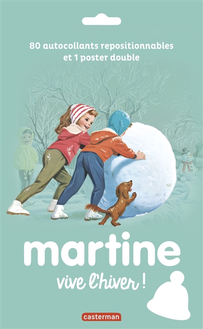 Martine : vive l'hiver ! : 80 autocollants repositionnables et 1 poster double
