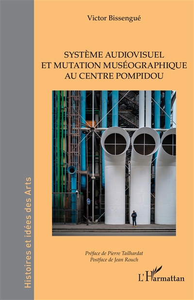Système audiovisuel et mutation muséographique au Centre Pompidou