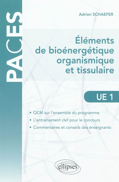 Eléments de bioénergétique organismique et tissulaire : UE1