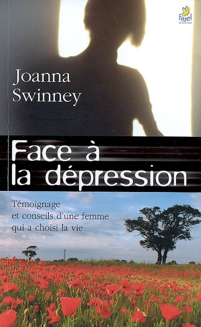Face à la dépression : témoignage et conseils d'une femme qui a choisi la vie