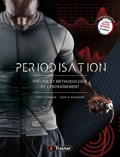 Périodisation : théorie et méthodologie de l'entraînement