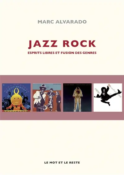 Jazz rock : esprits libres et fusion des genres