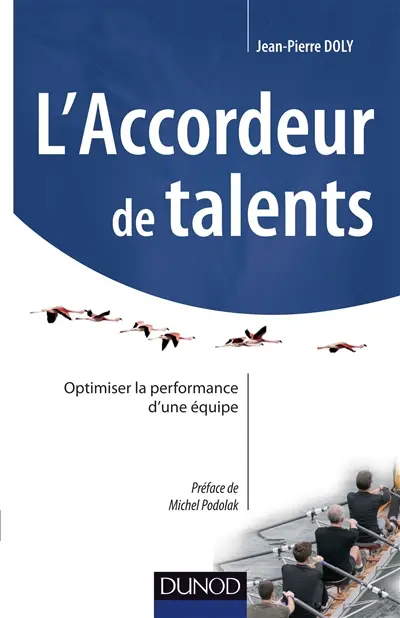 L'accordeur de talents : optimiser la performance d'une équipe