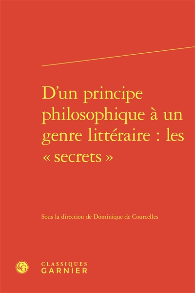 D'un principe philosophique à un genre littéraire : les secrets