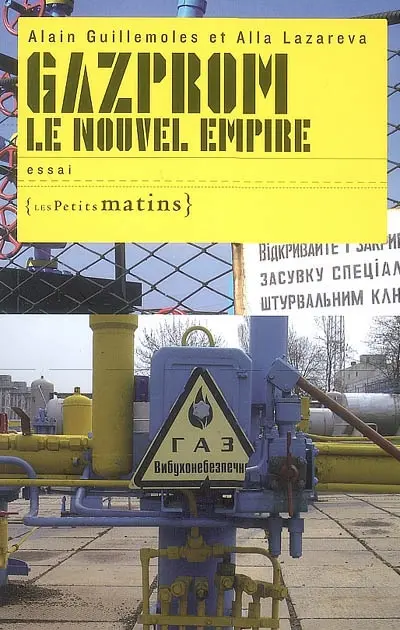 Gazprom, le nouvel empire