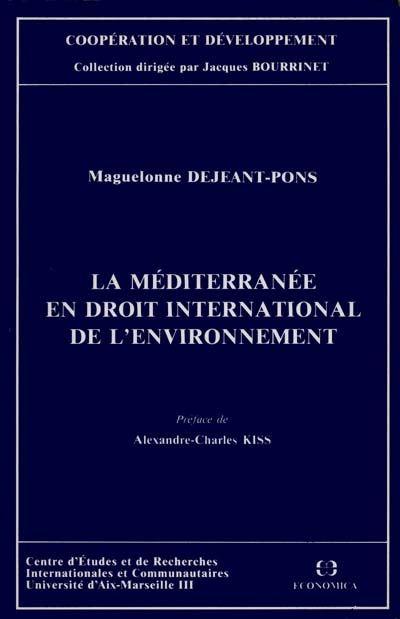La Méditerranée en droit international de l'environnement