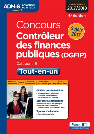 Concours contrôleur des finances publiques (DGFIP) : catégorie B, concours 2017-2018 : tout-en-un
