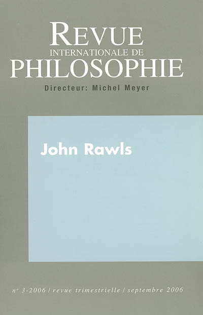 Revue internationale de philosophie, n° 237. John Rawls