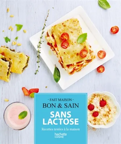 Sans lactose : recettes gourmandes testées à la maison