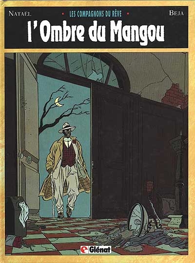 Les Compagnons du rêve. Vol. 1. L'Ombre du mangou