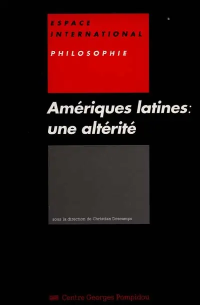 Amériques latines, une altérité