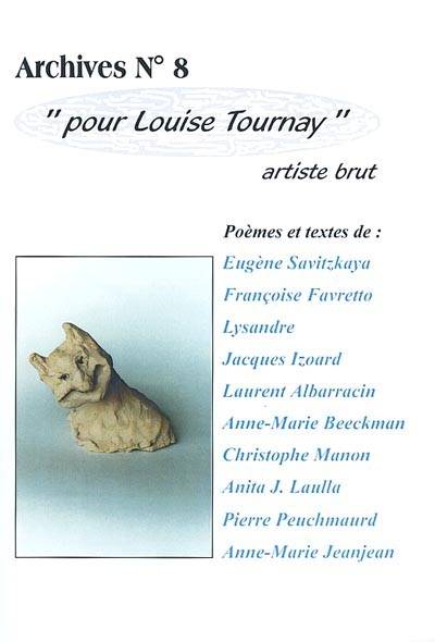 Pour Louise Tournay : artiste brut