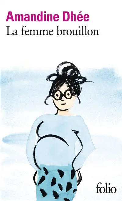 La femme brouillon : l'alternative à la "mère parfaite"