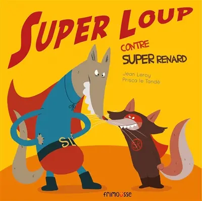 Super loup. Super loup contre Super renard