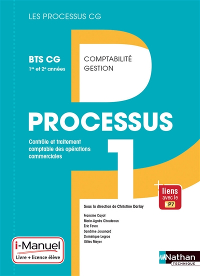 Processus 1, contrôle et traitement comptable des opérations commerciales : BTS CG 1re et 2e années : i-manuel, livre + licence élève