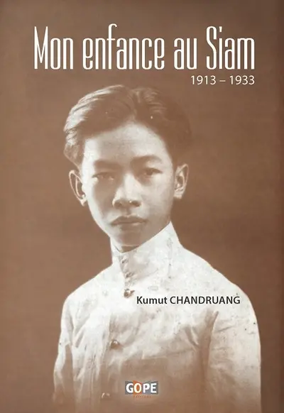 Mon enfance au Siam : mémoires : 1913-1933
