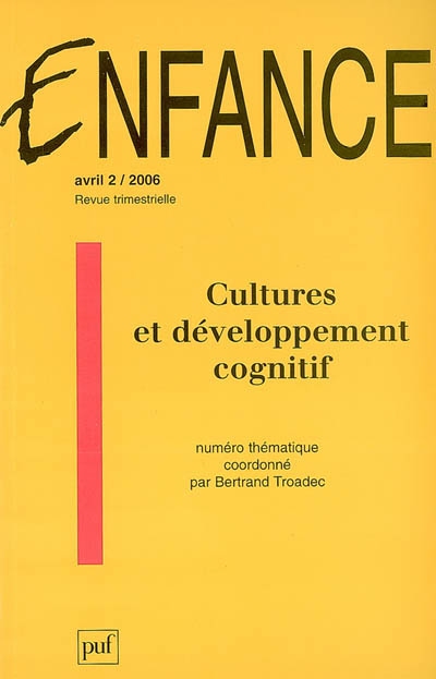 Enfance, n° 2 (2006). Cultures et développement cognitif